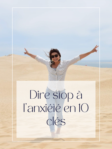 Ebook : Dire stop à l'anxiété en 10 clés